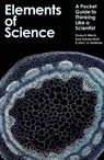 Elements of Science - Professor Danny R. (University of Kansas Medical Center Welch ; Dr Tony Vanden (Co-founder and CEO Syntherna Inc.) Vanden Bush ; Dr Jon C. D. (University of Iowa Houtman - 9781350570757