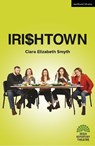 Irishtown - Ciara Elizabeth Smyth - 9781350574311