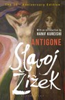 Antigone - Slavoj (Birkbeck Institute for Humanities Zizek - 9781350618626