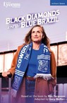 Black Diamonds and the Blue Brazil - Ron Ferguson - 9781350663749