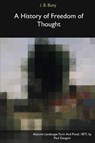A History of Freedom of Thought - BURY,  J. B. - 9781366510952