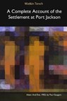 A Complete Account of the Settlement at Port Jackson - TENCH,  Watkin - 9781366511126