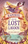 Rapunzel and the Lost Lagoon - Leila Howland - 9781368002295