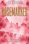 Rosemarked - BLACKBURNE,  Livia - 9781368008341
