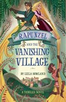 Rapunzel and the Vanishing Village - Leila Howland - 9781368025218
