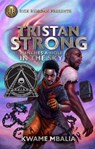 Rick Riordan Presents Tristan Strong Punches A Hole In The Sky - Kwame Mbalia - 9781368042413