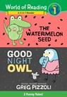 The World of Reading Watermelon Seed and Good Night Owl 2-in-1 Reader - Greg Pizzoli - 9781368042666