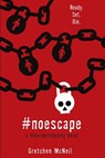 #NoEscape - Gretchen McNeil - 9781368044028