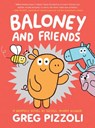Baloney And Friends - Greg Pizzoli - 9781368054546