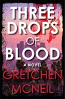 Three Drops Of Blood - Gretchen McNeil - 9781368072151