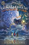 Shinji Takahashi: Into The Heart Of The Storm - KAGAWA,  Julie - 9781368074148