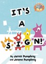 It's a Sign ( Elephant & Piggie Like Reading ) - Jarrett Pumphrey ; Jerome Pumphrey ; Mo Willems - 9781368075848
