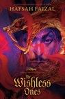 Faizal, H: Dark Ascension Series: The Wishless Ones - Hafsah Faizal - 9781368078610
