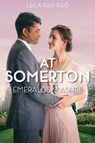 At Somerton: Emeralds & Ashes - Leila Rasheed - 9781368080347