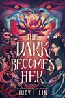 Rick Riordan Presents: The Dark Becomes Her - Judy I. Lin - 9781368099097