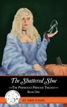 The Shattered Shoe - Erin Evans - 9781370034314