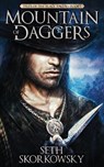 Mountain of Daggers - Seth Skorkowsky - 9781370150120