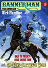 Bannerman the Enforcer 16: The Guns That Never Were - Kirk Hamilton - 9781370220045