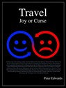Travel Joy or Curse - Peter Edwards - 9781370365296
