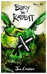 Bury the Rabbit: Rabbit in Red Volume Three - Joe Chianakas - 9781370437016