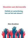 Sleutelen aan democratie - Marc Brookhuis - 9781370520695