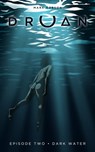 Druan Episode 2 - Dark Water - Mark Robson - 9781370528868