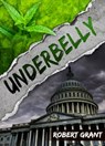 UnderBelly - Robert Grant - 9781370536788