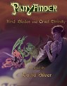 Ponyfinder - Kind Blades and Cruel Divinities - David Silver - 9781370761937