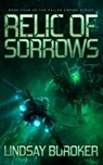 Relic of Sorrows (Fallen Empire, Book 4) - Lindsay Buroker - 9781370967438