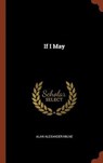If I May - MILNE,  Alan Alexander - 9781374933125