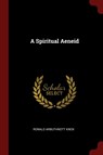 A Spiritual Aeneid -  - 9781376015171