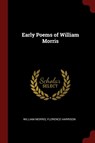 Early Poems of William Morris -  - 9781376056297