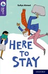 Oxford Reading Tree TreeTops Reflect: Oxford Reading Level 11: Here to Stay - Sufiya Ahmed - 9781382007917