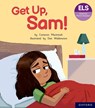 Essential Letters and Sounds: Essential Phonic Readers: Oxford Reading Level 1+: Get Up, Sam! - Cameron Macintosh - 9781382037914
