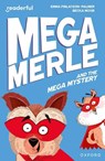 Readerful Independent Library: Oxford Reading Level 11: Mega Merle and the Mega Mystery - Emma Finlayson-Palmer - 9781382041461
