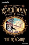 Readerful Independent Library: Oxford Reading Level 20: The Never Door: The Iron Ship - Elen Caldecott - 9781382042024