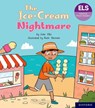 Essential Letters and Sounds: Essential Phonic Readers: Oxford Reading Level 6: The Ice-cream Nightmare - Julie Ellis - 9781382055840