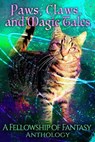 Paws, Claws, and Magic Tales - H. L. Burke ; A. J. Bakke ; Janeen Ippolito ; Lelia Rose Foreman ; Savannah Jezowski ; Sharon Hughson ; Laura L. Zimmerman ; Grace Bridges ; J. L. Rowan ; Ace G. Pilkington ; Pamela Sharp ; Rachel Ann Michael Harris ; Jenelle Schmidt ; Karin De Havin ; Je - 9781386006848