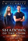 Shadows of the Gods - S. M. Schmitz - 9781386023777