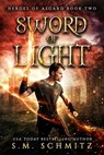 Sword of Light - S. M. Schmitz - 9781386066750