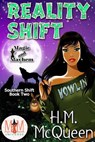 Reality Shift: Magic and Mayhem Universe - H.M. McQueen - 9781386141709
