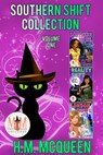 Southern Shift Collection: Magic and Mayhem Universe - H.M. McQueen - 9781386277354