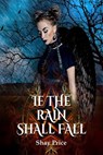 If The Rain Shall Fall - Shay Price - 9781386295488