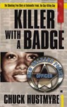Killer With a Badge - Chuck Hustmyre - 9781386314028