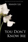 You Don't Know Me - Mandy Lee - 9781386571148