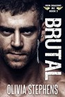 Brutal - Olivia Stephens - 9781386634492