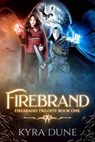 Firebrand - Kyra Dune - 9781386770169