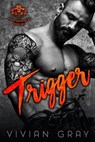 Trigger - Vivian Gray - 9781386826613