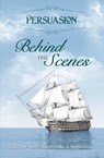 Persuasion: Behind the Scenes - Maria Grace ; Susan Mason Milks - 9781386834342