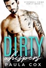 Dirty Whispers - Paula Cox - 9781386874409